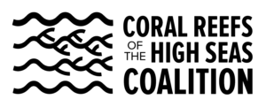 Coral reefs of the high seas coalition